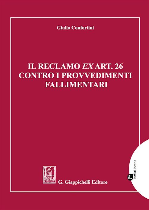Hoepli RECLAMO EX ART. 26 CONTRO I PROVVEDIMENTI FALLIMENTARI