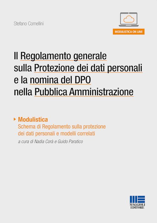 Hoepli REGOLAMENTO GENERALE SULLA PROTEZIONE DEI DAT PERSONALI E LE NOMINA DEL DPO nella pubblica Amministrazione