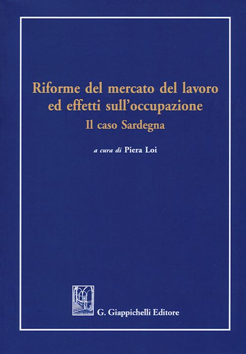 Hoepli RIFORME DEL MERCATO DEL LAVORO ED EFFETTI SULL'OCCUPAZIONE Il caso Sardegna