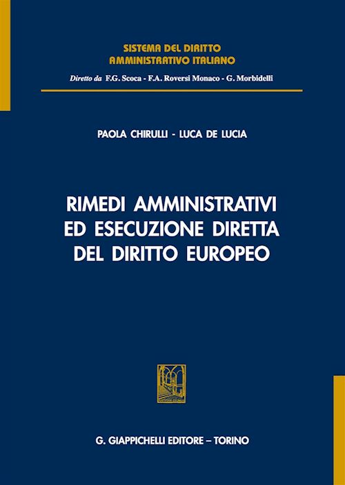 Hoepli RIMEDI AMMINISTRATIVI ED ESECUZIONE DIRETTA DEL DIRITTO EUROPEO