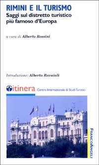 Hoepli Rimini e il turismo. Saggi sul distretto turistico più famoso d'Europa