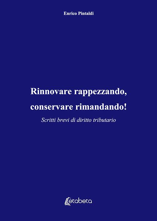 Hoepli Rinnovare rappezzando conservare rimandando Scritti brevi di diritto tributario
