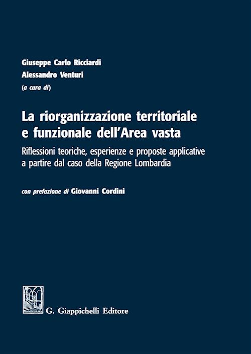 Hoepli RIORGANIZZAZIONE TERRITORIALE E FUNZIONALE DELL'AREA VASTA RIFLESSIONI TEORICHE