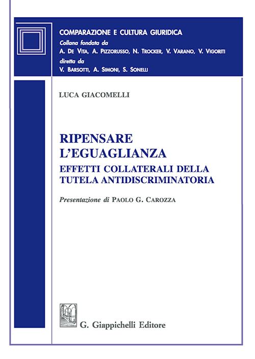 Hoepli RIPENSARE L'EGUAGLIANZA. EFFETTI COLLATERALI DELLA TUTELA ANTIDISCRIMINATORIA