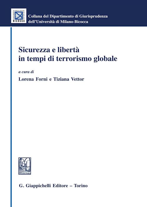 Hoepli SICUREZZA E LIBERTA' IN TEMPI DI TERRORISMO GLOBALE