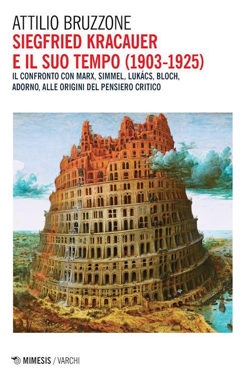 Hoepli SIEGFRIED KRACAUER E IL SUO TEMPO (1903-1925). IL CONFRONTO CON MARX SIMMEL LU IL CONFRONTO CON MARX SIMMEL LUKACS BLOCH ADORNO ALLE ORIGINI DEL PENSIERO CRITICO