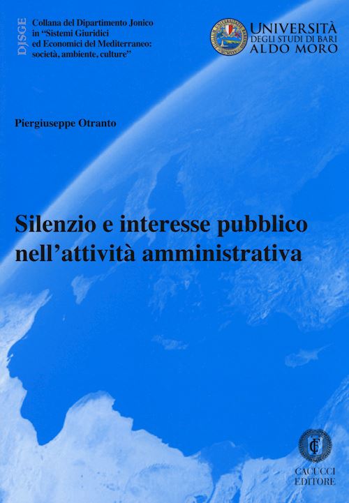 Hoepli SILENZIO E INTERESSE PUBBLICO NELL'ATTIVITA' AMMINISTRATIVA