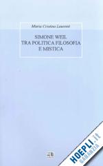 Hoepli SIMONE WEIL TRA POLITICA FILOSOFICA E MISTICA