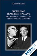 Hoepli Socialismo francese e italiano a confronto. Dalla rinascita democratica all'avvento del gollismo