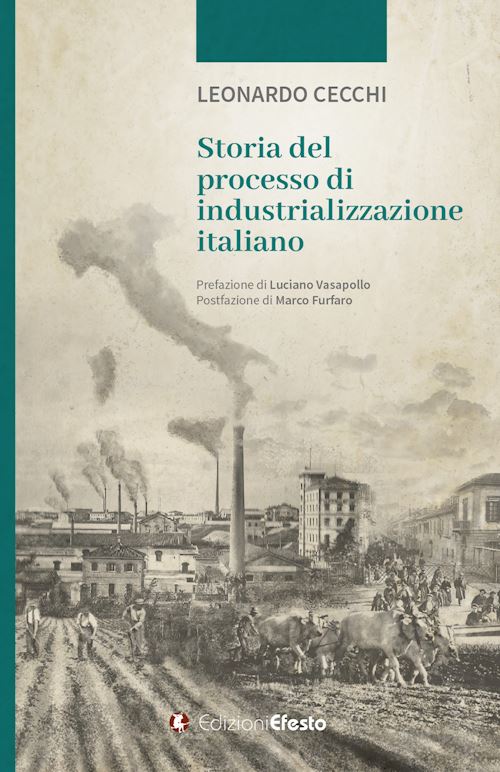 Hoepli STORIA DEL PROCESSO DI INDUSTRIALIZZAZIONE ITALIANO