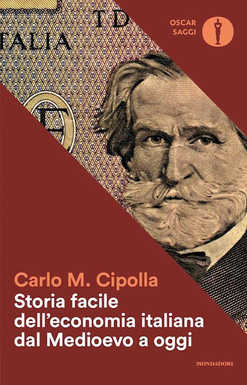 Hoepli STORIA FACILE DELL'ECONOMIA ITALIANA DAL MEDIOEVO A OGGI