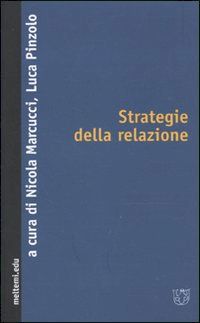 Hoepli Strategie della relazione. Riconoscimento transindividuale alterità