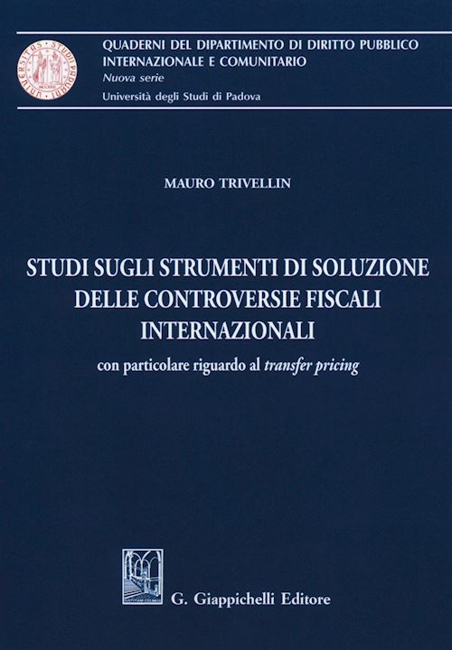 Hoepli STUDI DEGLI STRUMENTI DI SOLUZIONE DELLE CONTROVERSIE FISCALI INTERNAZIONALI CON PARTICOLE RIGUARDO AL TRANSFER PRICING