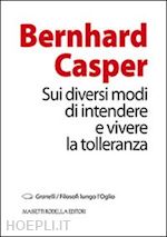 Hoepli Sui diversi modi di intendere e vivere la tolleranza