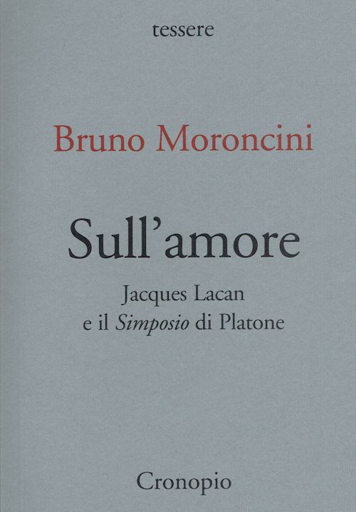 Hoepli SULL'AMORE JACQUES LACAN E IL «SIMPOSIO» DI PLATONE