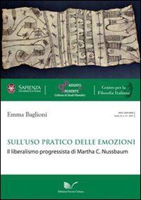 Hoepli SULL'USO PRATICO DELLE EMOZIONI. IL LIBERALISMO PROGRESSISTA DI MARTHA C. NUSSBA NUSSBAUM