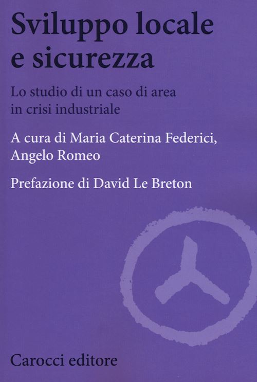 Hoepli SVILUPPO LOCALE E SICUREZZA Lo studio di un caso di area in crisi industriale