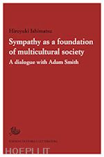 Hoepli Sympathy as a foundation of multicultural society. A dialogue with Adam Smith