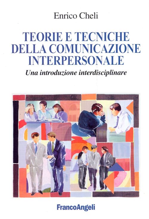 Hoepli TEORIE E TECNICHE DELLA COMUNICAZIONE INTERPERSONALE una introduzione interdisciplinare
