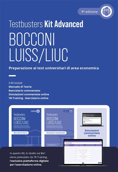 Hoepli TESTBUSTERS BOCCONI E LUISS. KIT ADVANCED. PREPARAZIONE AI TEST DI AMMISSIONE DI Preparazione ai test universitari di area economica