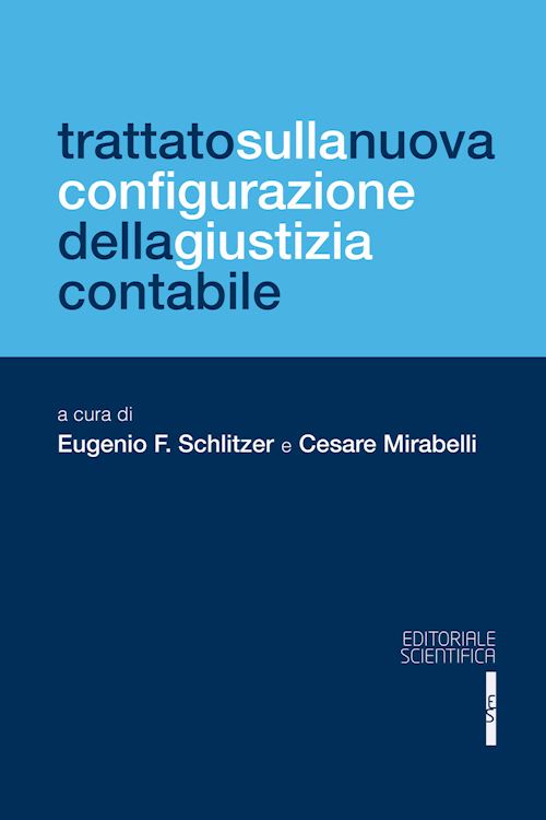 Hoepli TRATTATO SULLA NUOVA CONFIGURAZIONE DELLA GIUSTIZIA CONTABILE
