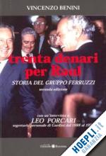 Hoepli TRENTA DENARI PER RAUL Storia del gruppo Ferruzzi