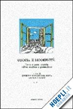Hoepli Utopie e modernità. Le teorie e le prassi utopiche nell'età moderna e post-moderna. Ediz. francese e inglese