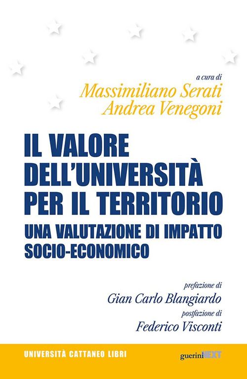 Hoepli VALORE DELL'UNIVERSITA' PER IL TERRITORIO. UNA VALUTAZIONE DI IMPATTO SOCIO-ECON Una valutazione di impatto socio-economico