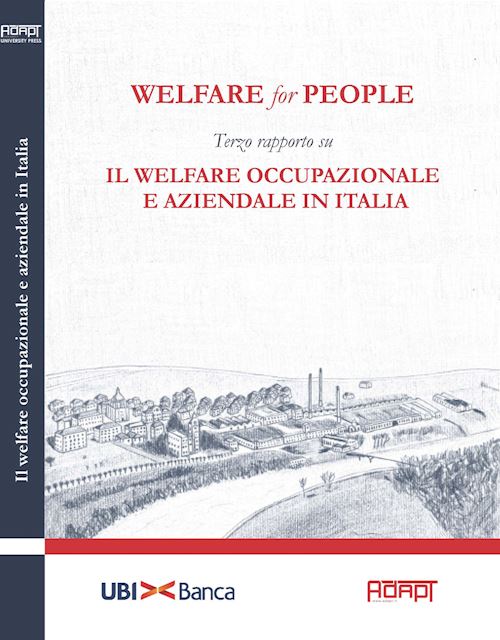 Hoepli WELFARE FOR PEOPLE Terzo Rapporto su il Welfare occupazionale e aziendale in Italia